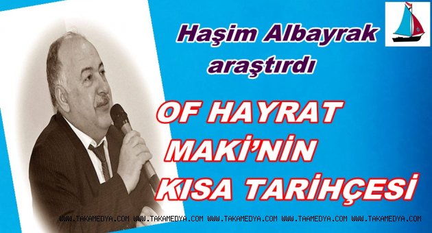 HAŞİM ALBAYRAK'IN KALEMİNDEN OF HAYRAT BELGESELİ