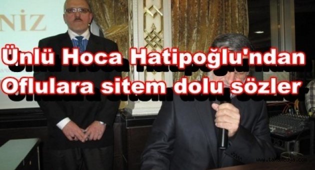 Hatipoğlu'ndan oflulara sitem