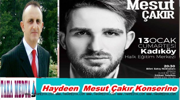 Haydeen Mesut Çakır Konserine...