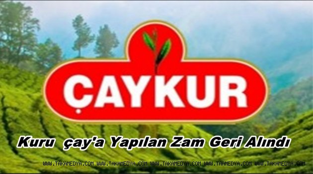 Hukümet Kuru Çaya Yapılan % 20 Zammı Geri Aldı.