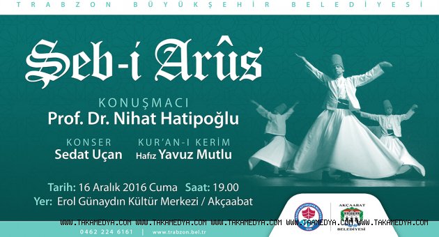 Hz. Mevlana Akçaabat’ta anılacak