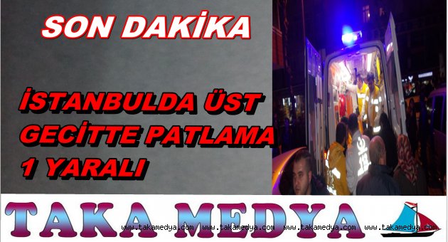 İSTANBUL'DA PATLAMA