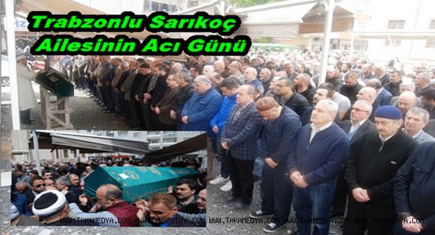 Kamil Sarıkoç Dualarla Son Yolculuğuna Uğurlandı