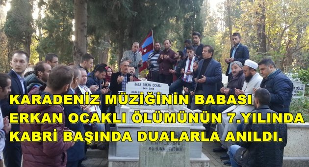 KARADENİZ MÜZİĞİNİN CINARI MEZARI BAŞINDA ANILDI
