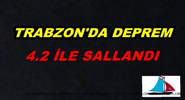 KARADENİZ'DE DEPREM