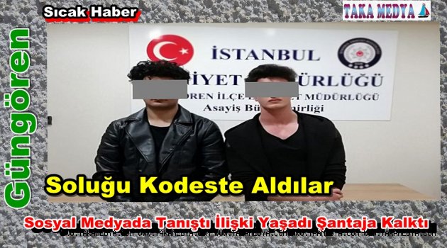 Kız Arkadaşına Şantaja Kalkınca Soluğu Kodeste Aldı