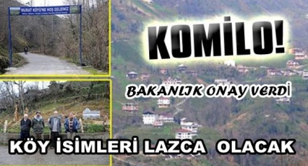 KÖYLÜLER İSTERSE LAZCA İSİM KONULACAK