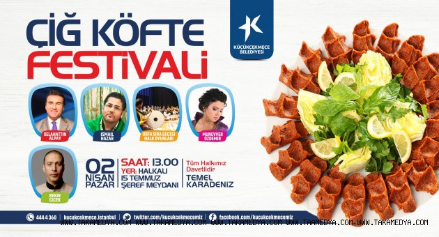 KÜÇÜKÇEKMECE’DE ÇİĞ KÖFTE FESTİVALİ