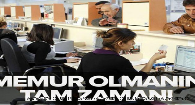 Memur olmanın tam zamanı