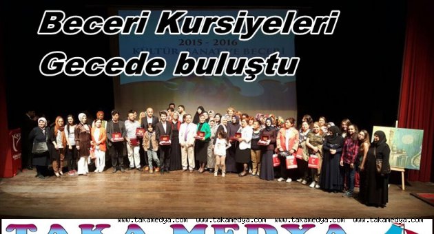 Mesleki Beceri Kursiyeleri Muhteşem Geceyle Son Buldu
