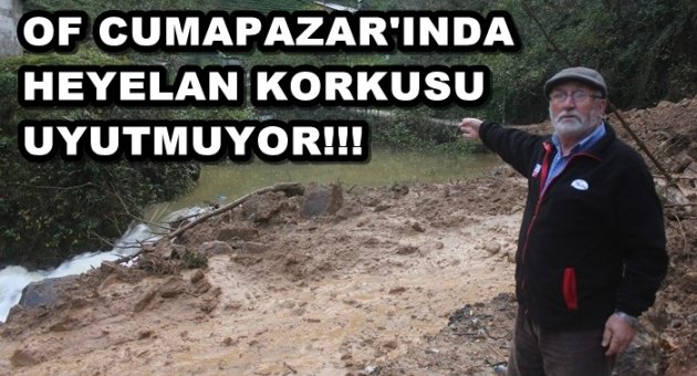 OF CUMAPAZARI' NDA HALK TEDİRGİN