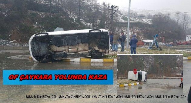 OF'TA KAZA 7 KİŞİ ÖLÜMDEN DÖNDÜ