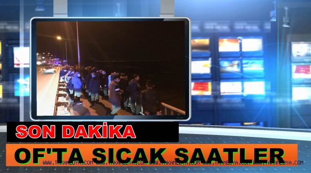 OF'TA HAREKETLİ SAATLER
