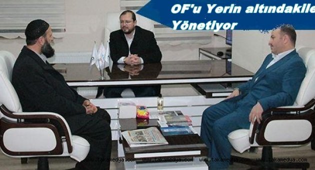 OF'U YERİN ALTINDAKİLER YÖNETİYOR