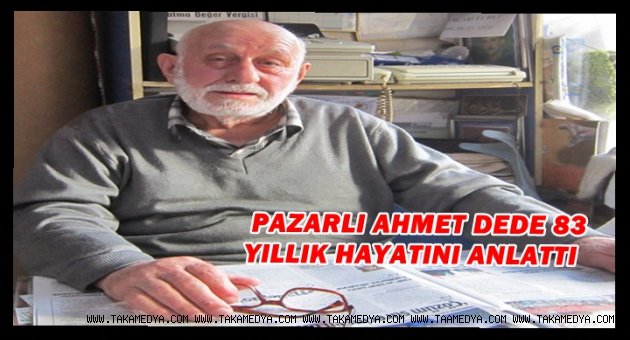 RİZE'Lİ AHMET DERVİŞOĞLU'NUN 83 YILLIK ANILARI