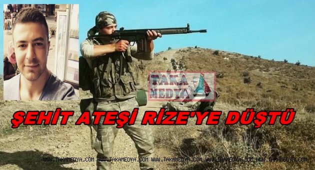 RİZE'Lİ SONER FAZLIOĞLU ŞEHİT DÜŞTÜ
