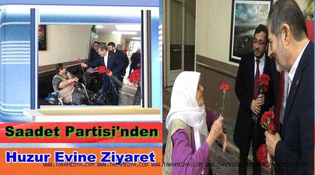 SAADET PARTİSİ'NDEN DARÜLACEZE'YE ZİYARET