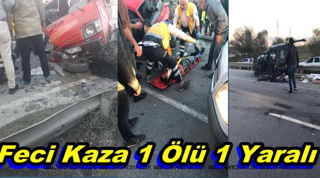 Sazlıbosna’da feci kaza 1 Ölü 1 Yaralı