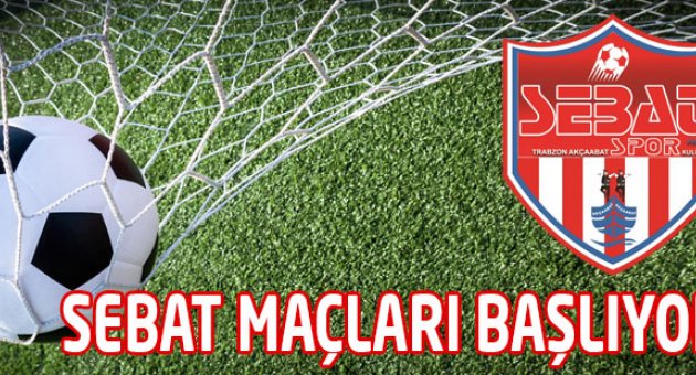 SEBATSPOR MAÇLARI BAŞLIYOR