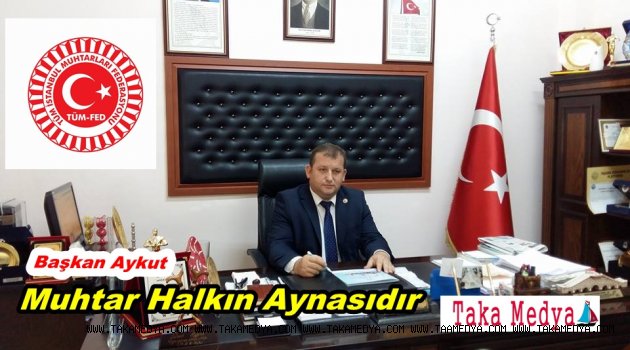 Selami Aykut'tan Muhtarlar Günü Acıklaması