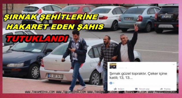 Şırnak Şehitlerine Hakaret Eden Ayhan Karahan Tutuklandı