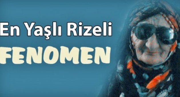 SOSYAL MEDYANIN EN YAŞLI FENOMENİ RİZELİ