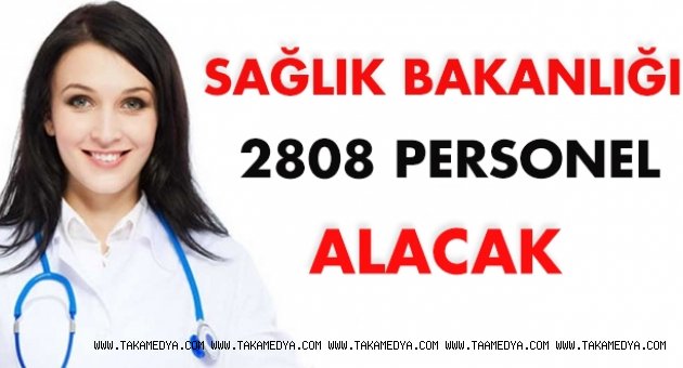 T.C. SAĞLIK BAKANLIĞI VE BAĞLI KURULUŞLARINA PERSONEL ALIMI HAKKINDA DUYURU
