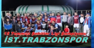 15 TEMMUZ ŞEHİTLER LİGİ'NİN ŞAMPİYONU İSTANBUL TRABZONSPOR