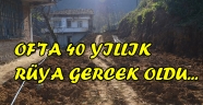 40 Yıllık Yol Sorununa Of Belediyesi neşter vurdu..