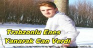 Çim Biçme Makinesine Benzin Koyarken Yanan Genç Öldü
