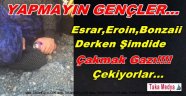 Şimdi'de Çakmak Gazı Cekiyorlar...