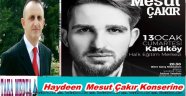 Haydeen Mesut Çakır Konserine...