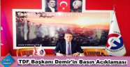 TDF Başkanı Mustafa Demir'den Kamuoyuna