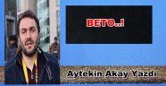 Trabzon Göztepe Macı ve BETO..!