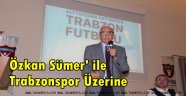  Özkan Sümer Ne Demek İstedi!!!