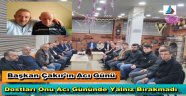 Cumder Başkanı Yaşar Çakır'ın Acı Günü