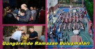 GÜNGÖREN’DE RAMAZAN HEYECANI BAŞLADI