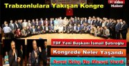 TDF'de Kongre Heyecanı