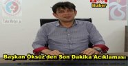 Kuzey Yıldızı Derneği Başkanı Öksüz'Herkes Haddini Bilecek...