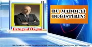 BU MADDEYİ DEĞİŞTİRİN!