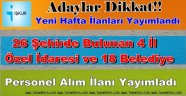 26 İlde Bulunan 4 İl Özel İdaresi ve 18 Belediye KPSS Şartsız Personel Alım İlanları Yayımladılar