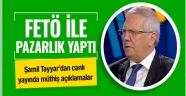 AKP'Lİ TAYYAR' Aziz Yıldırım FETÖ ile masaya oturdu