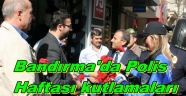 Bandırma'da polis Haftası Etkinlikleri Bayram havasında Geciyor