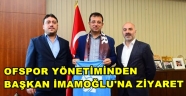  BAŞKAN SARAL'DAN İMAMOĞLU'NA ZİYARET