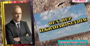  BEN, HEP İLKBAHARI SEVDİM