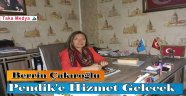 Berrin Çakıroğlu ' Hizmetinize Talibim