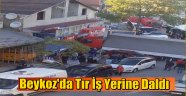 Beykoz'Freni Boşalan Tır İş Yerine Daldı
