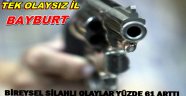  BİREYSEL SİLAHLI OLAYLAR YÜZDE 61 ARTTI