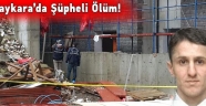 Çaykara’da Şüpheli Ölüm!