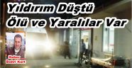 Çaykara'ya Yıldırım Düştü 1 Ölü 3 Yaralı